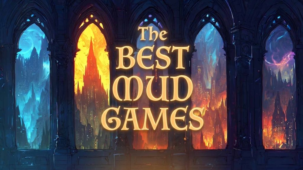 The Best MUD Games