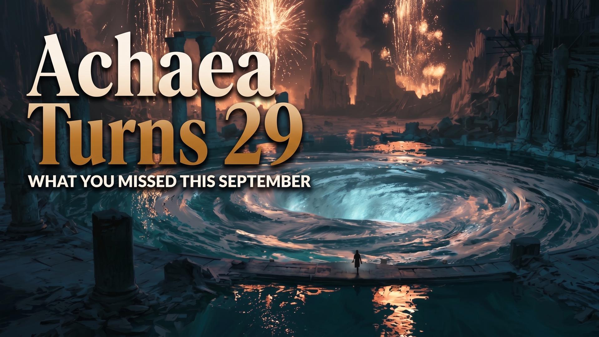 Title card reading Achaea Turns 29, What You Missed This September, over a glowing whirlpool in a flooded ruined plaza under fireworks.